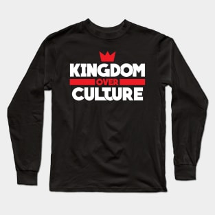 Kingdom over Culture (white) Long Sleeve T-Shirt
